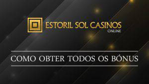 Como Obter os Bónus da Estoril Sol Casinos