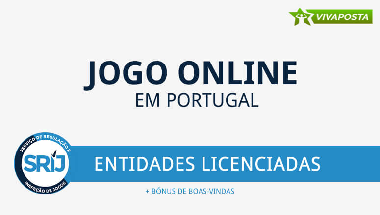 Jogo Online em Portugal: Entidades Licenciadas