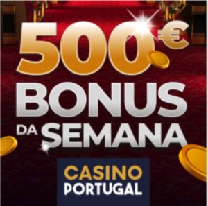 Código promocional Casino Portugal: 500€ bónus da semana