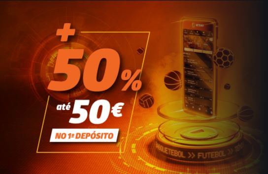 Betano bónus portugal: + 50% até 50 euros no 1º depósito.