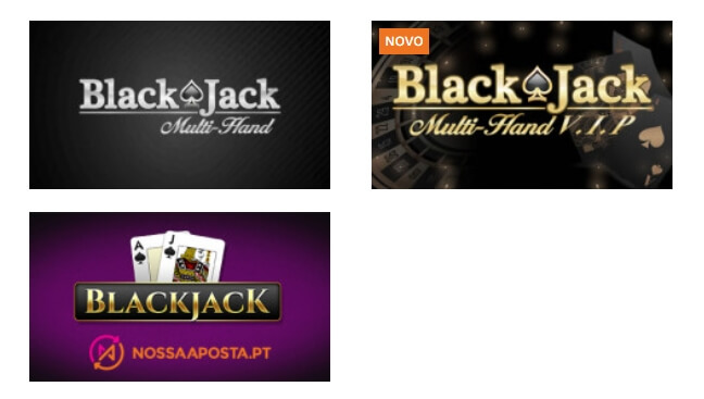 Nossa Aposta Casino Jogos de Mesa: BlackJack Multi-Hand, BlackJack Multi-Hand V.I.P., BlackJack NossaAposta.pt