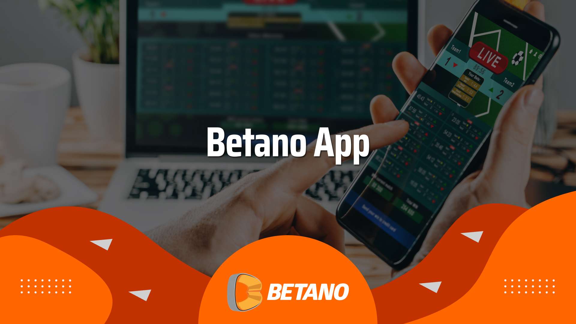 Betano App – Tudo sobre a aplicação mobile e como jogar