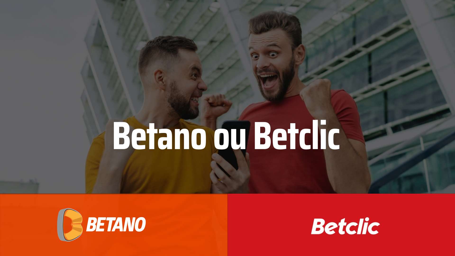 Betano ou Betclic Comparação: Qual a Melhor em 2024?