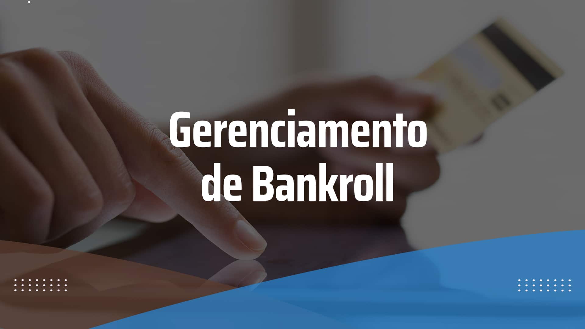 gerenciamento de bankroll - Gerenciamento de Bankroll: A Chave para o Sucesso dos apostadores